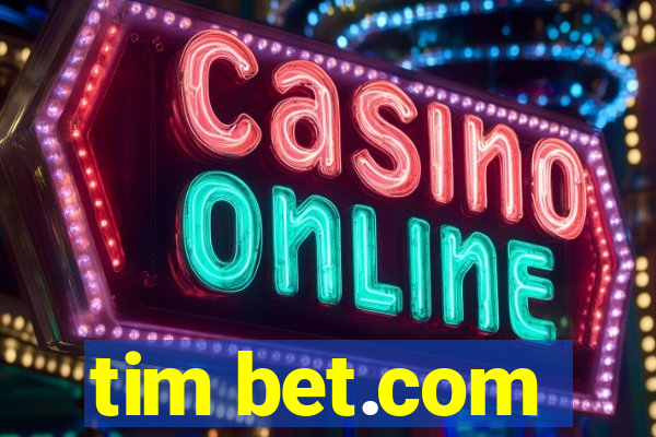 tim bet.com